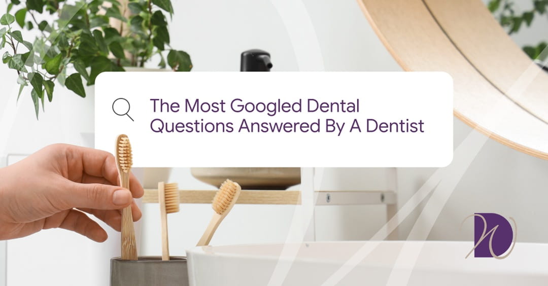 The Most Googled Dental Questions Answered by a Dentist